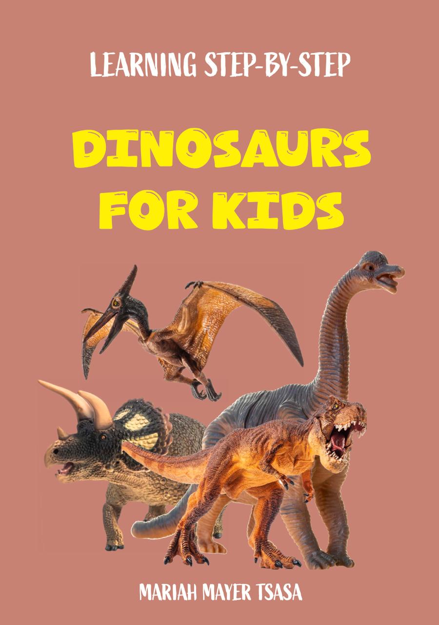 Dinosaurs: for Kids