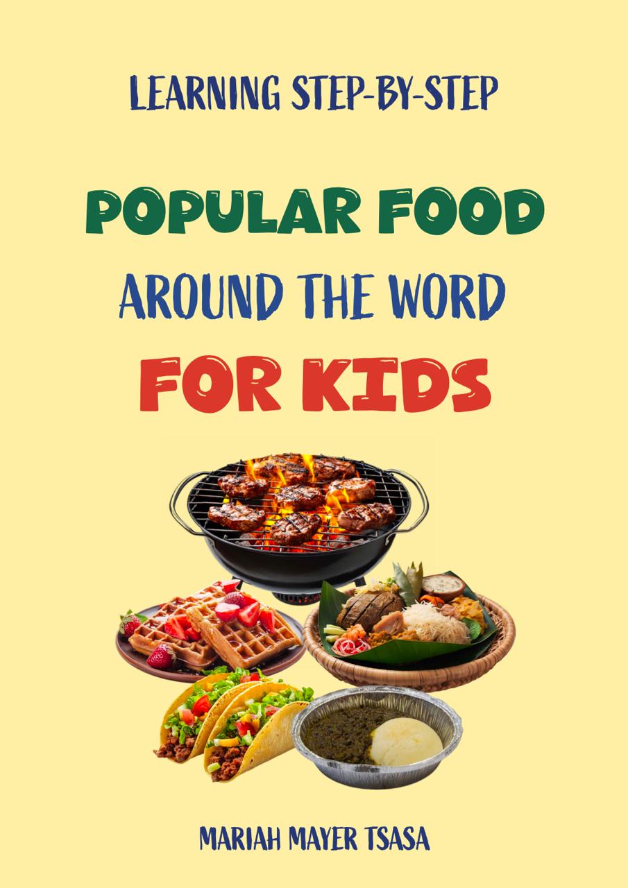 Popular Food Around the World: for Kids